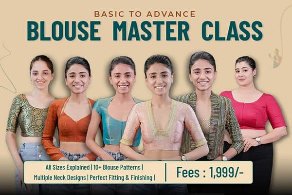 Basic To Advance Blouse Master Class