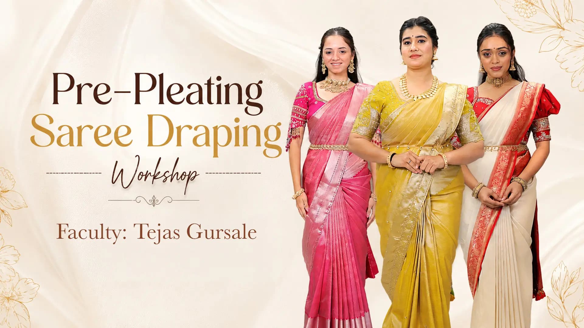 Pre-Pleating Saree Draping Workshop - Raja Rani Academy