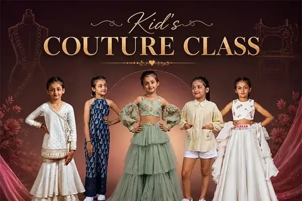 Kid's Couture Class - Raja Rani Academy
